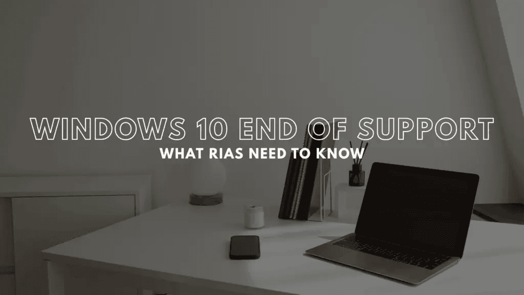 Windows 10 End of Support (EoS)