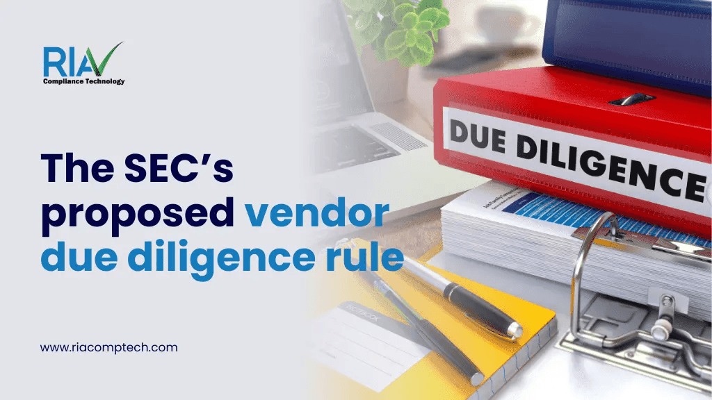 SEC Proposed Vendor Due Diligence Rule