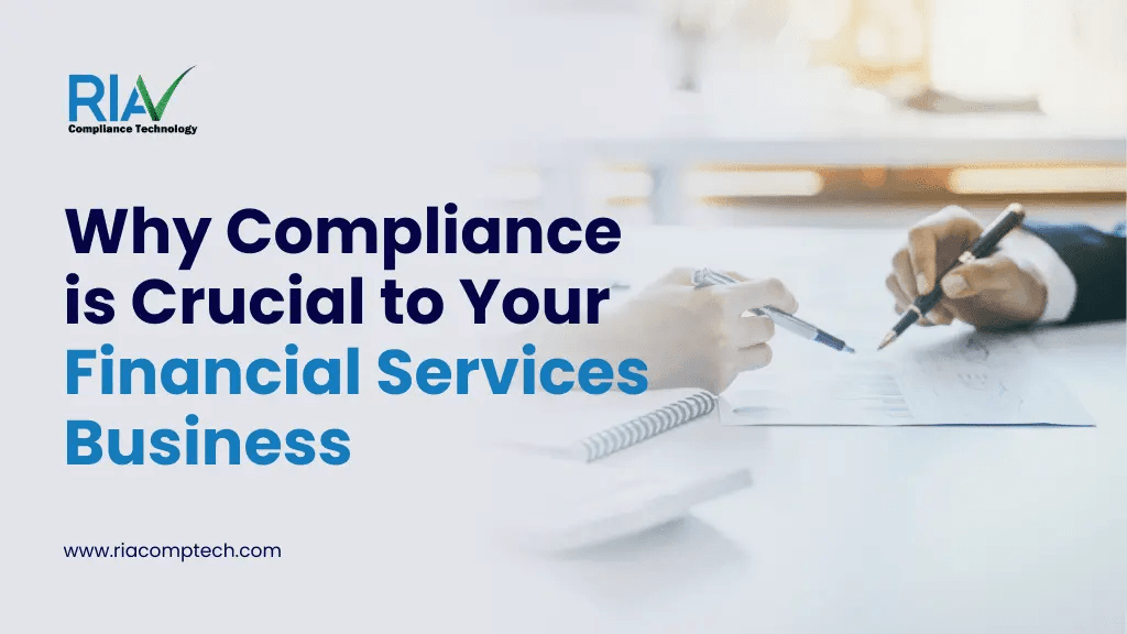 Why Compliance is Crucial to Your Financial Services Business
