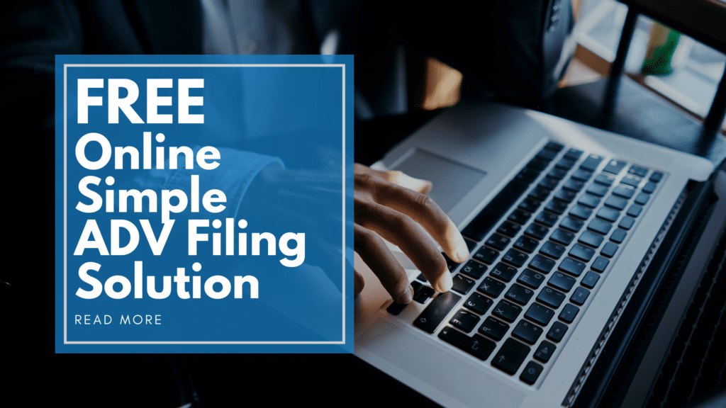 FREE Online Simple ADV Filing Solution