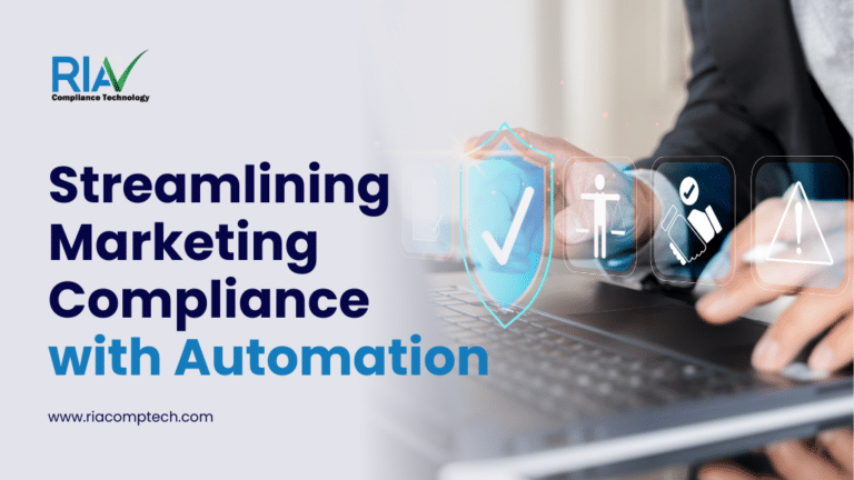Streamlining Marketing Compliance with Automation - RIA Compliance Technology
