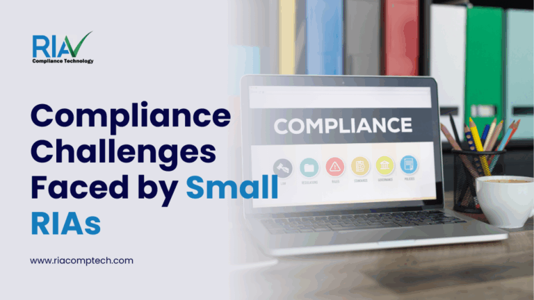 Compliance Challenges Faced by Small RIAs - RIA Compliance Technology